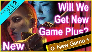 Cyberpunk 2077 - 2.1 - New Game Plus will solve Everything!