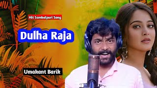 Download lagu Dulha Raja Sambalpuri Song!! Umakant Barik!! Sambalpuri Song!! mp3 Download lagu Dulha Raja Sambalpuri Song!! Umakant Barik!! Sambalpuri Song!! mp3