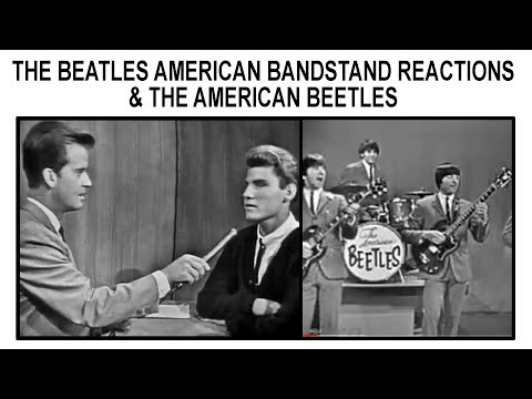 THE BEATLES AMERICAN BANDSTAND REACTIONS & THE AMERICAN BEETLES