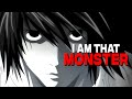 I AM THAT MONSTER L S Speech Death Note Edit AMV