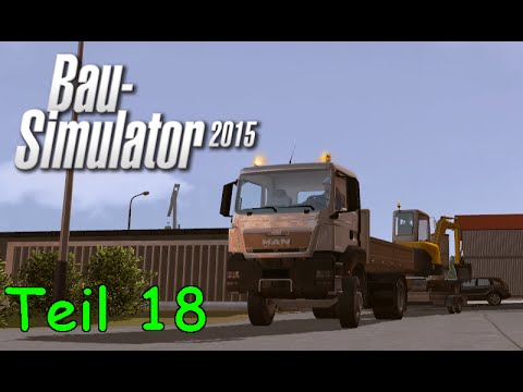 Let's Play Bau Simulator 2015 Teil 18 - Umzug nach Fuchsberg