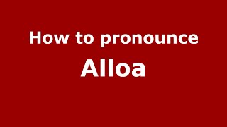 How to pronounce Alloa