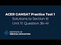 ACER GAMSAT Solutions to Unit 11: Question 36–41 (Practice Test 1, formerly Green Booklet)