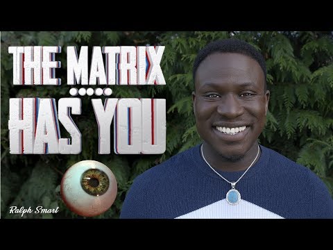 10 Signs The Matrix Has You (WARNING - this video will change your life) | Ralph Smart