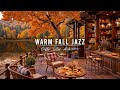 Warm Fall Morning Jazz To Study Work Cozy Coffee Shop Ambience Smooth Jazz Instrumental Music