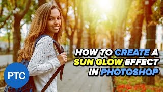 How To Create a SUN GLOW Effect in Photoshop - SUN FLARE Tutorial