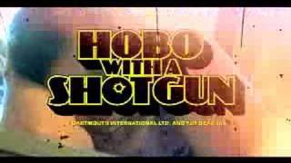 Hobo with a Shotgun (2007) Video