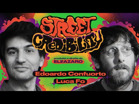 STREET CREDIBILITY - a live stand up comedy show - Luca Fo e Edoardo Confuorto