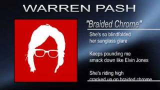 Warren Pash - Braided Chrome