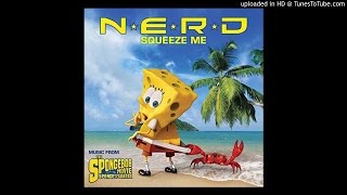 N.E.R.D. - Squeeze Me