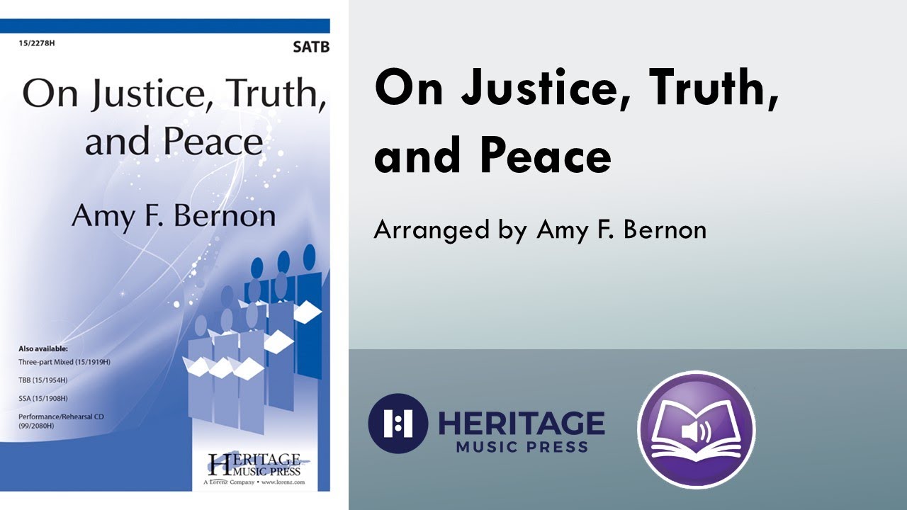 On Justice, Truth and Peace (SATB) - Amy F. Bernon