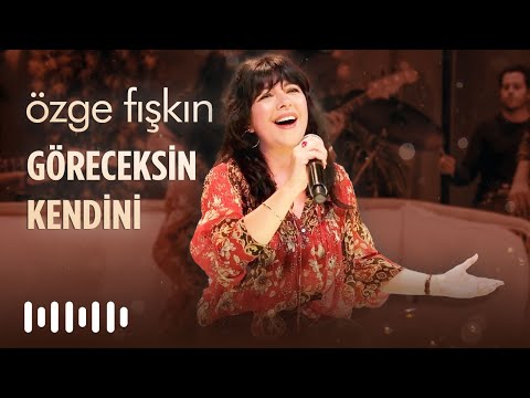 Özge Fışkın - Göreceksin Kendini (Live)