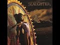 Slaughter - Burnin' Bridges