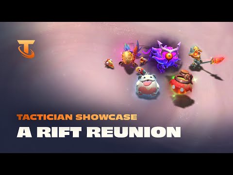 A Rift Reunion | Tactician Showcase - Teamfight Tactics