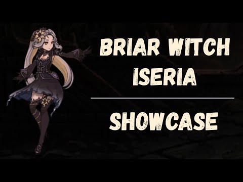 [Epic 7] Briar Witch Iseria Showcase