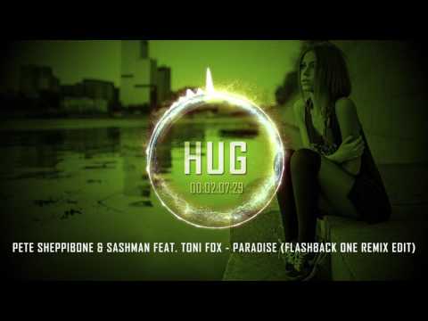 Pete Sheppibone & SashMan feat. Toni Fox - Paradise (Flashback One Remix Edit)