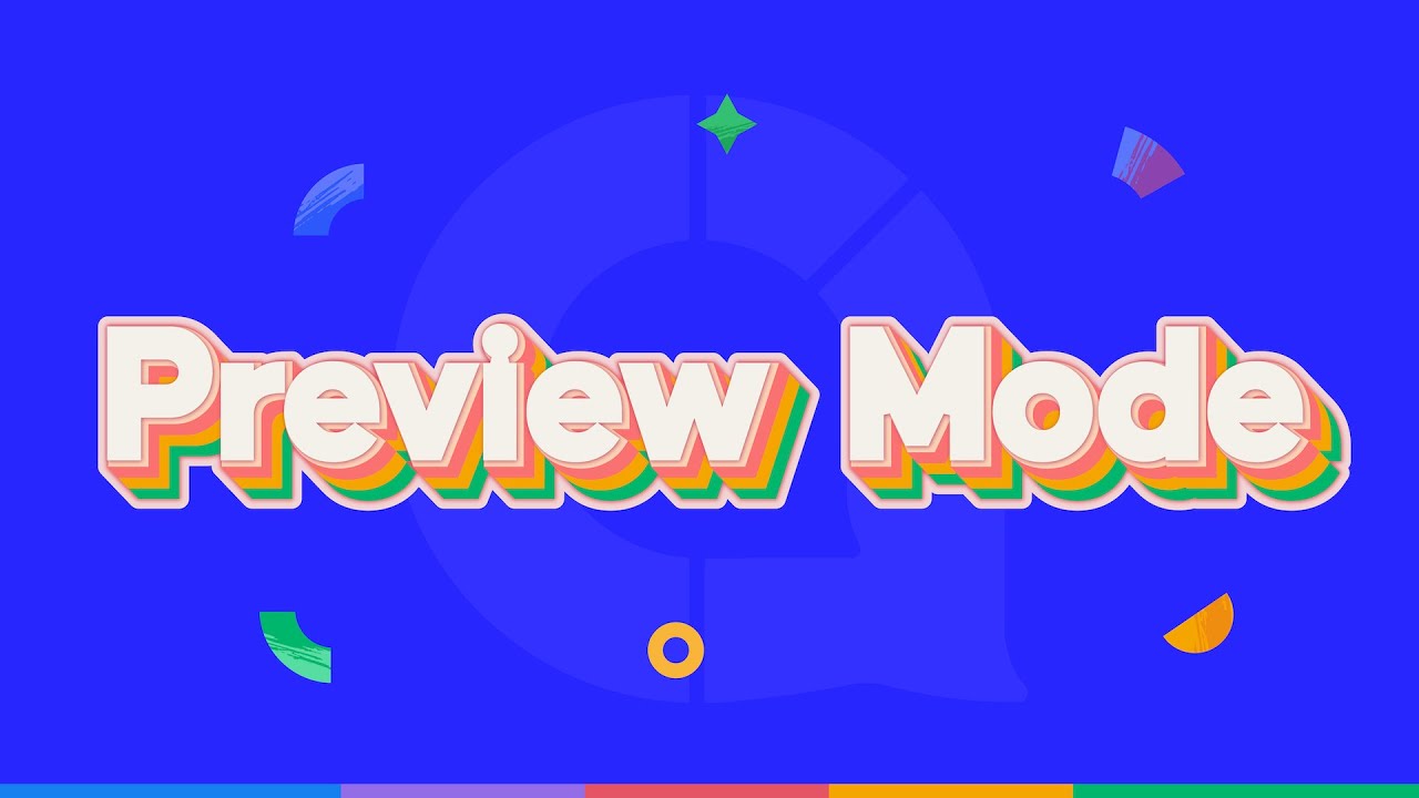 What is Preview Mode? ⏰ 15-Sec Explainer