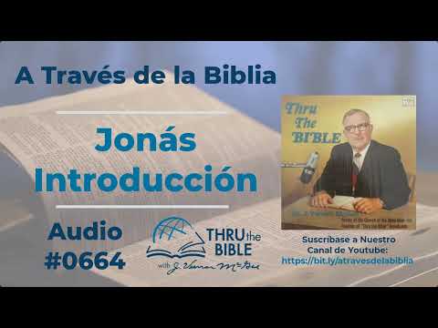 Jonás Intro #664 J Vernon McGee  #jonas #estudiosbiblicoscristianosevangelicos #intro #introduccion