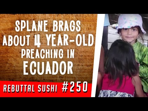David Splane brags about 4 year-old preaching in Ecuador