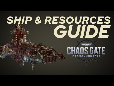Chaos Gate: Daemonhunter - How To Manage Your Ship Upgrades and Resources on Legendary Difficulty