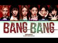 IVE (아이브) 'Bang Bang' (Color Coded Lyrics)