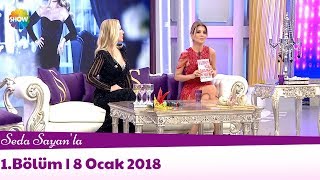 Seda Sayan&#39;la 1.Bölüm | 8 Ocak 2018