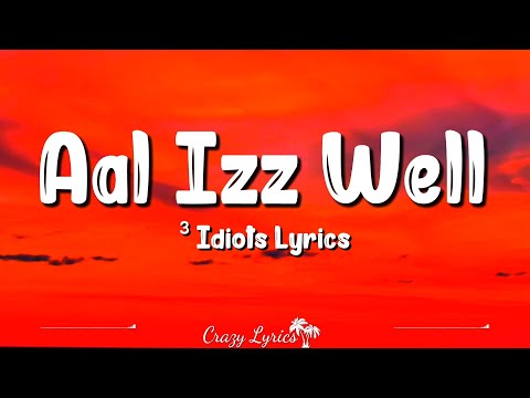 Aal Izz Well (Lyrics) 3 Idiots | Shaan, Sonu Nigam, Swanand Kirkire, Aamir Khan, Kareena Kapoor