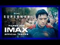 Superman Official Trailer Filmed For IMAX