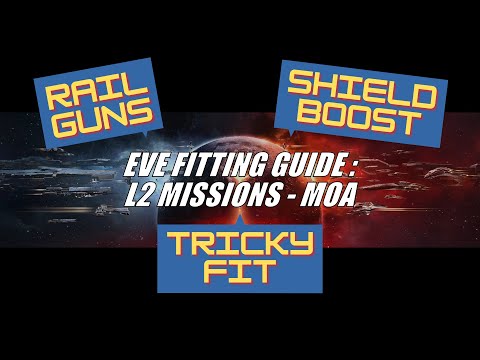 EVE Fitting Guide: L2 Security Missions - Moa