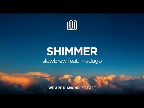 slowbrew - Shimmer (feat. madugo)