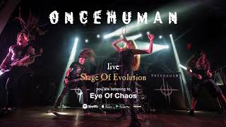 Download lagu Once Human 'Eye Of Chaos (Live)'  Full Song stream from the album 'Stage Of Evolution' mp3