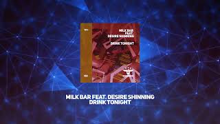 Milk Bar - Drink Tonight video
