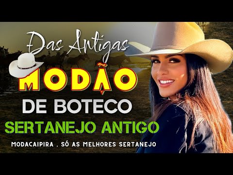 MODÃO DAS ANTIGAS 2025 – AS MELHORES SERTANEJO RAIZ MODA DE VIOLA – RAIZ SERTANEJA SÓ MODÃO!