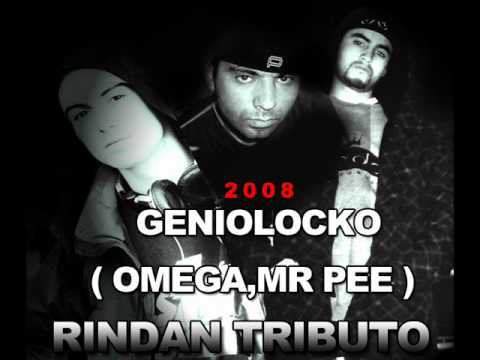 GENIOLOCKO - ( OMEGA,MR PEE ) - Rindan Tributo (2008)