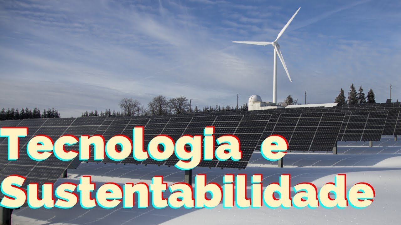 COMO A TECNOLOGIA ESTÁ AJUDANDO O MEIO AMBIENTE ?
