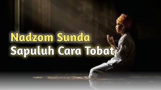 Download lagu Nadzom Sunda | 10 Cara Tobat mp3 Download lagu Nadzom Sunda | 10 Cara Tobat mp3