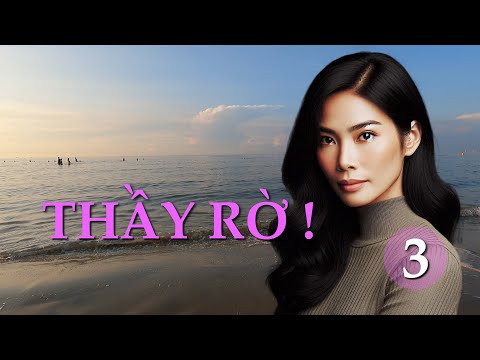 Thầy rờ ! - Tập 3 | Truyện ngắn Sáng tác