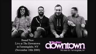 Brand New - Live at The Downtown (2000)