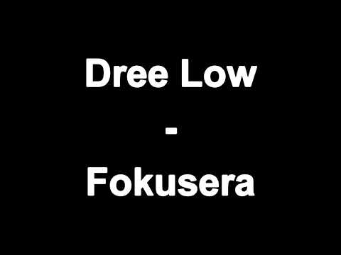 Dree Low - Fokusera