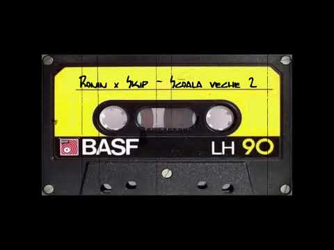 Ronin x Skip -  Scoala Veche 2