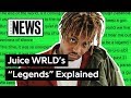 Juice WRLD S Legends XXXTENTACION Lil Peep Tribute Explained Song Stories