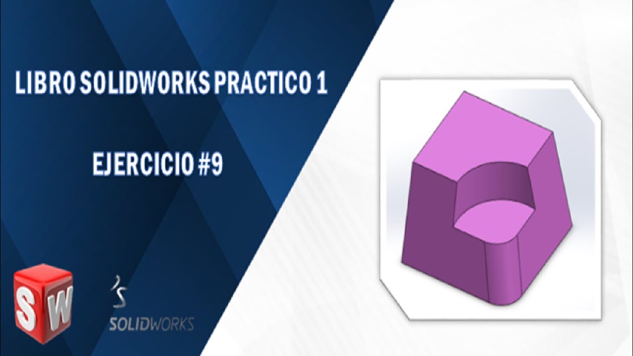 Libro SolidWorks practico 1 (Ejercicio #9)