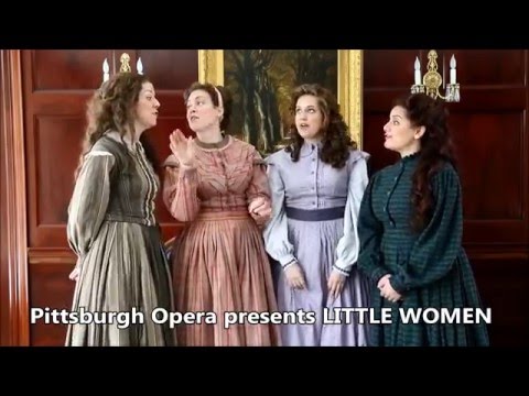 Pittsburgh Opera presents LITTLE WOMEN