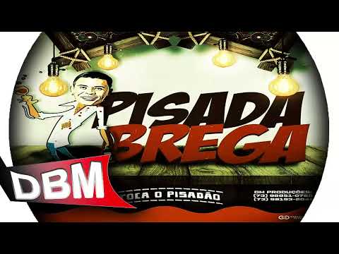 PISADA BREGA - LANÇAMENTO 2019