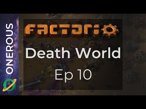 Factorio Death World Ep 10: Techin' Up
