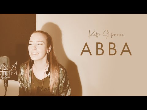 ABBA | Live & Spontaneous Worship Session | Katja Stefanovic