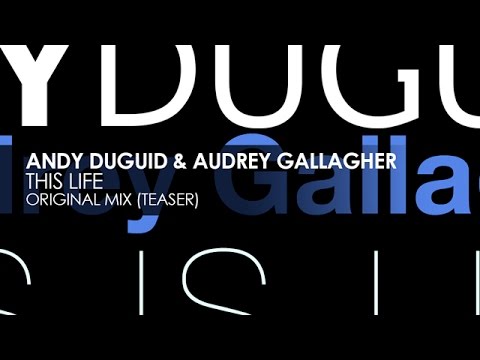 Andy Duguid & Audrey Gallagher - This Is Life [Teaser]