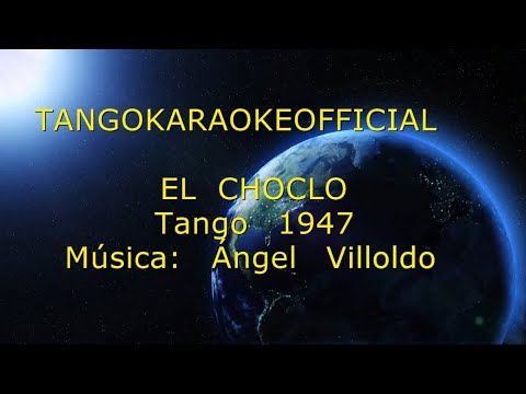 EL CHOCLO - TANGO KARAOKE OFFICIAL