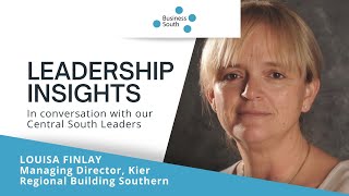 Leadership Insights with Louisa Finlay, Managing Director, Kier Region