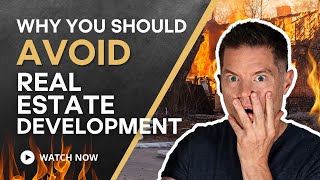 Pros and Cons of Developing Real Estate